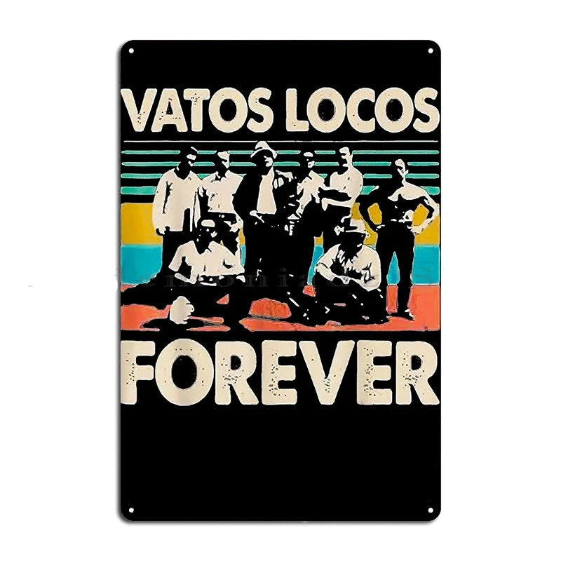 Vatos Locos Metal Wall Sign – Street Culture Art Decor