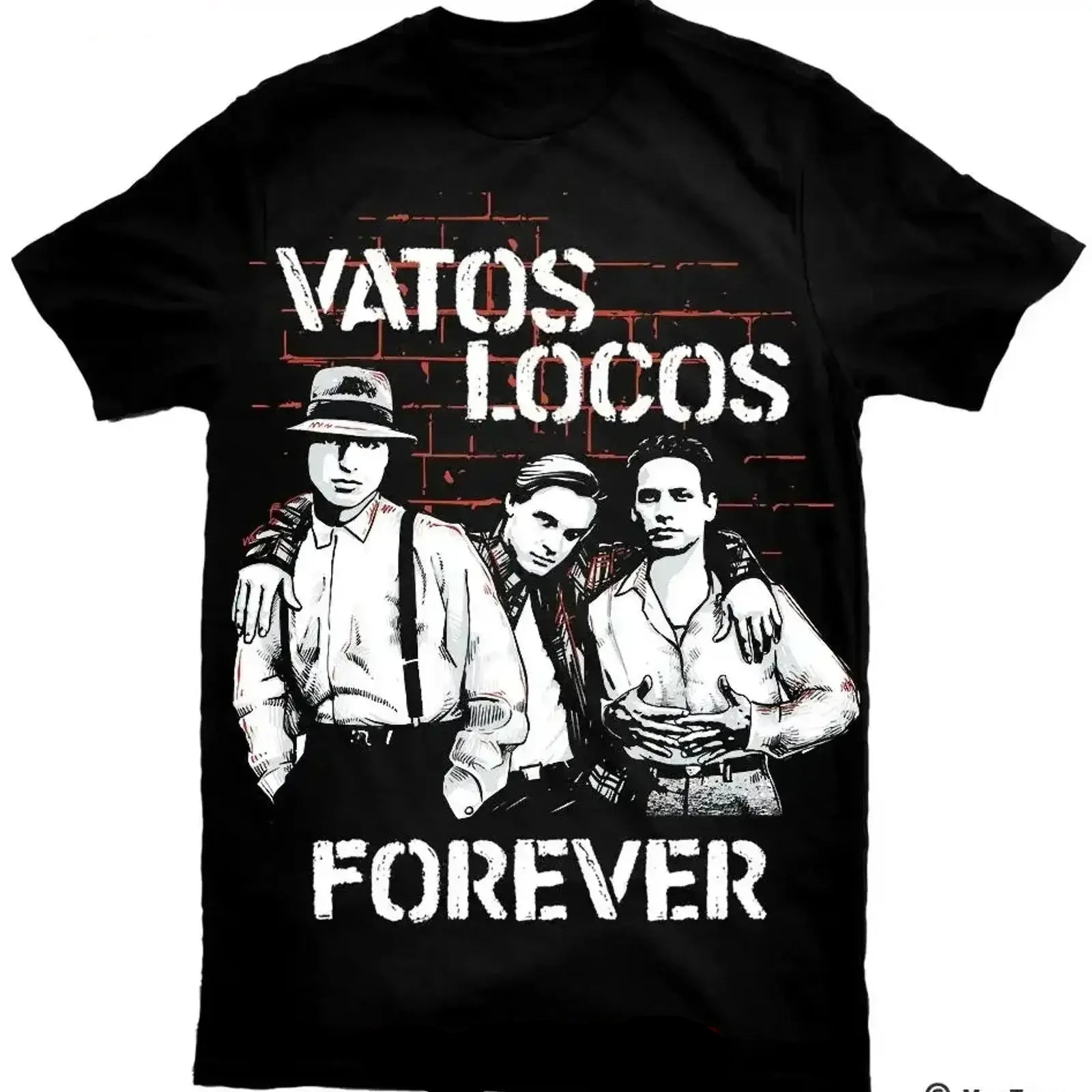 Vatos Locos Forever T-Shirt – Brotherhood Legacy